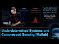 Underdetermined systems and compressed sensing [Matlab]