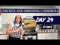 Small Batch Chicken and Dressing Casserole | A Recipe A Day | Day Twenty-four