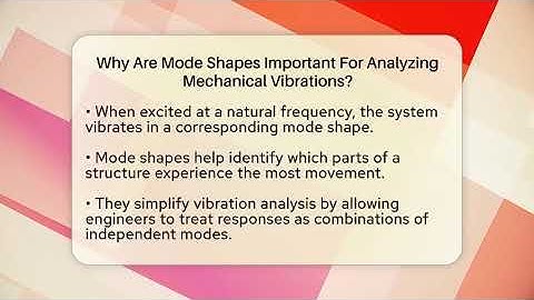 Why Are Mode Shapes Important For Analyzing Mechanical Vibrations?