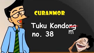 Curanmor - Tuku Kondong No 38 l Humor Ngapak Cilacap Beli K0nd0m no 38