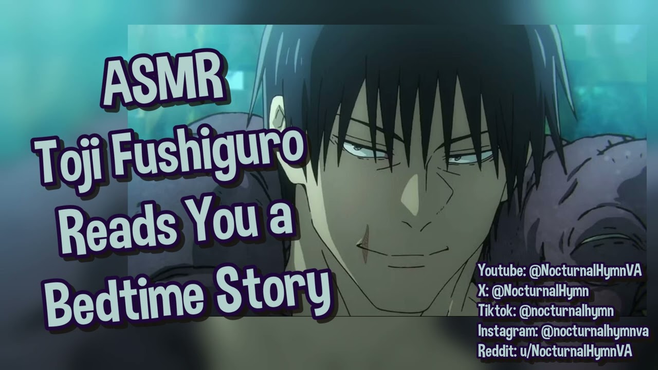 [ASMR] Toji Fushiguro Tells You a Bedtime Story [JJK, M4A, Meme]