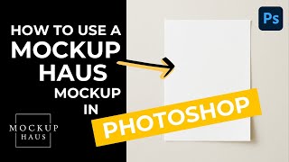 How To Use A MockupHaus Mockup in Photoshop | PSD Mockup Tutorial
