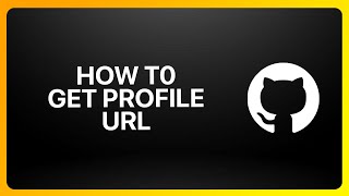 How To Get GitHub Profile URL Tutorial
