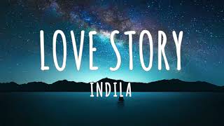 Love Story - Indila  (Lyrics) English Translation