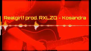 Realgirl1 prod. RXLZQ - Kosandra Resimi