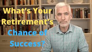 Decoding The “Chance of Success” In Your Retirement Plan