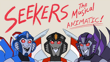 Seekers The Musical: A Transformers Animatic