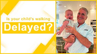 Should You Be Concerned About Your Child's Delayed Walking? Profile