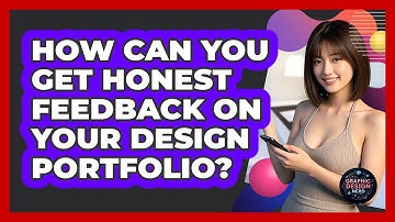 How Can You Get Honest Feedback On Your Design Portfolio? - Graphic Design Nerd