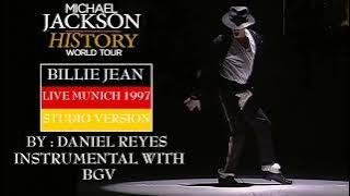 Michael Jackson - Billie Jean Live Munich 1997 (Studio Version) (Instrumental with BGV)