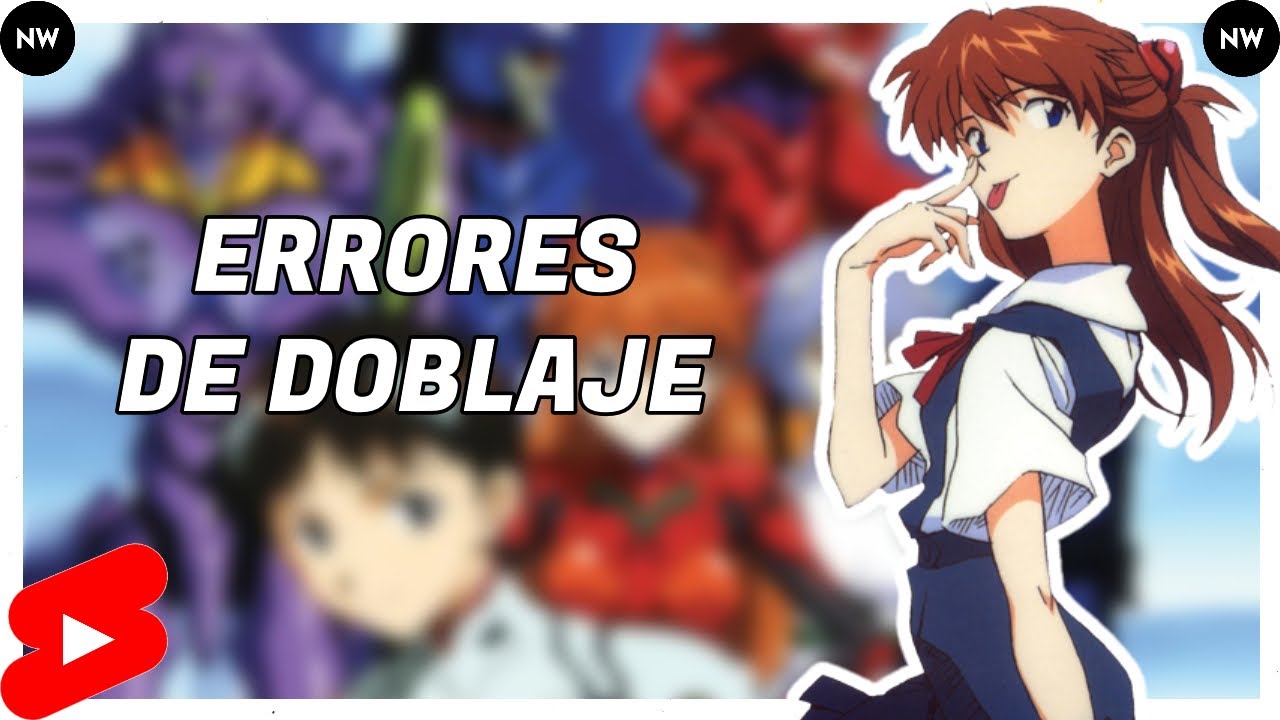 🤡Errores del Doblaje de Evangelion🤡