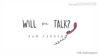 will we talk? - sam fender [tradução pt-br animated lyrics]