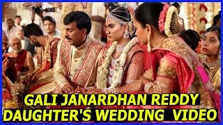 Gali Janardhan Reddy Daughter wedding Video | celebritie Latest marriages
