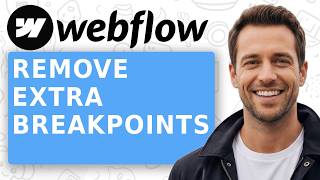 How To Remove Extra Breakpoints In Webflow!