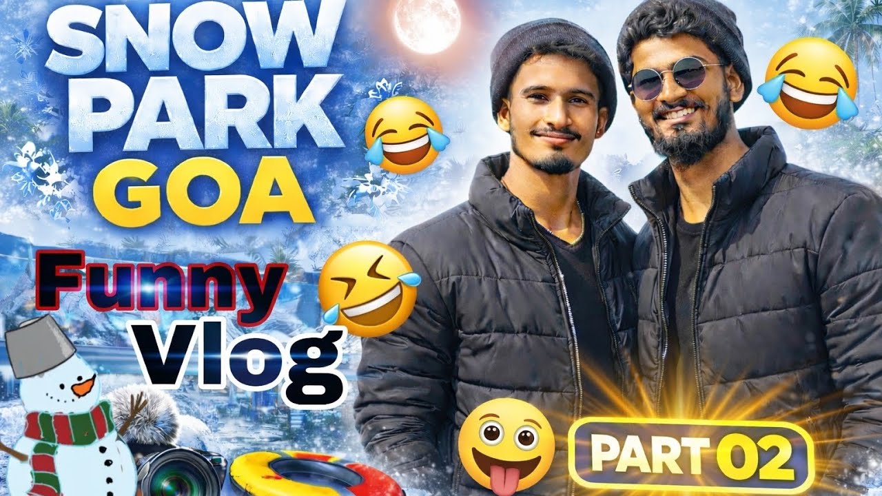 Goa🏖️🌊snow ☃️❄️park⛄⛷️ funny🤣 vlog video 📸😅