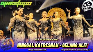 Ninggal Katresnan - Gelang Alit All Artis || cover Campurwangi Kuwung Wetan _live Cungking 2026