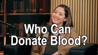 Who Can Donate Blood? Eligibility Requirements Explained | Interview with Dr. Courtney Lawrence