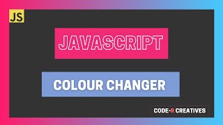How to Change the Colour of Background in Javascript || Vanilla Javascript Project - 2
