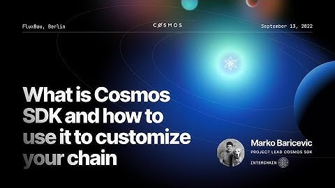 What Is Cosmos SDK and How to Use It to Customize Your Chain w/ Marko Baricevic of Interchain.