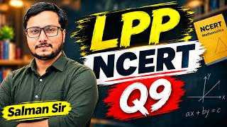Class 12 Maths Exercise 12.1 Question 9 | Linear Programming NCERT Solutions | LPP Q9 Class 12
