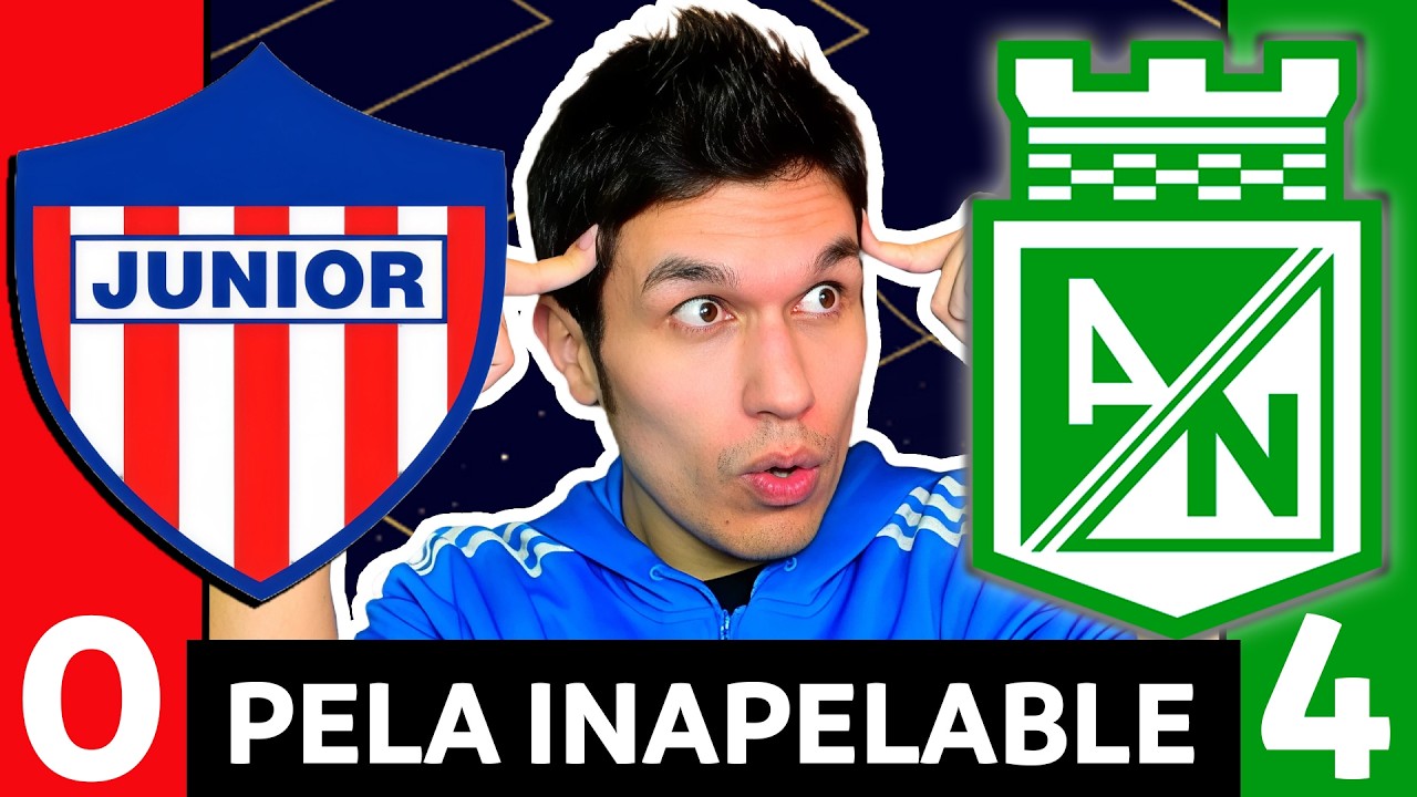JUNIOR 0 ATL. NACIONAL 4💥LIGA BETPLAY DIMAYOR 2026-1💥TIBURÓN CAZADO💥EL VERDE MAQUILLA SU REALIDAD💥