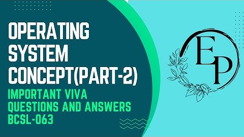 Important viva questions of Operating System(part-2)//bcsl-063 Lab viva questions and answers