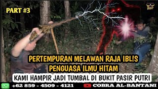 🔴 PART #3 THE MYSTERY VEIL OF BUKIT PASIR PUTRI || BANGKONOL KARANG TANJUNG PANDEGLANG BANTEN
