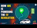 Why GIS is a Game Changer for Building EV Charging Infrastructure