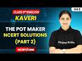 The Pot Maker - NCERT Solutions (Part 2) | Class 9th English (Kaveri) | Chapter 2 | CBSE 2026-27