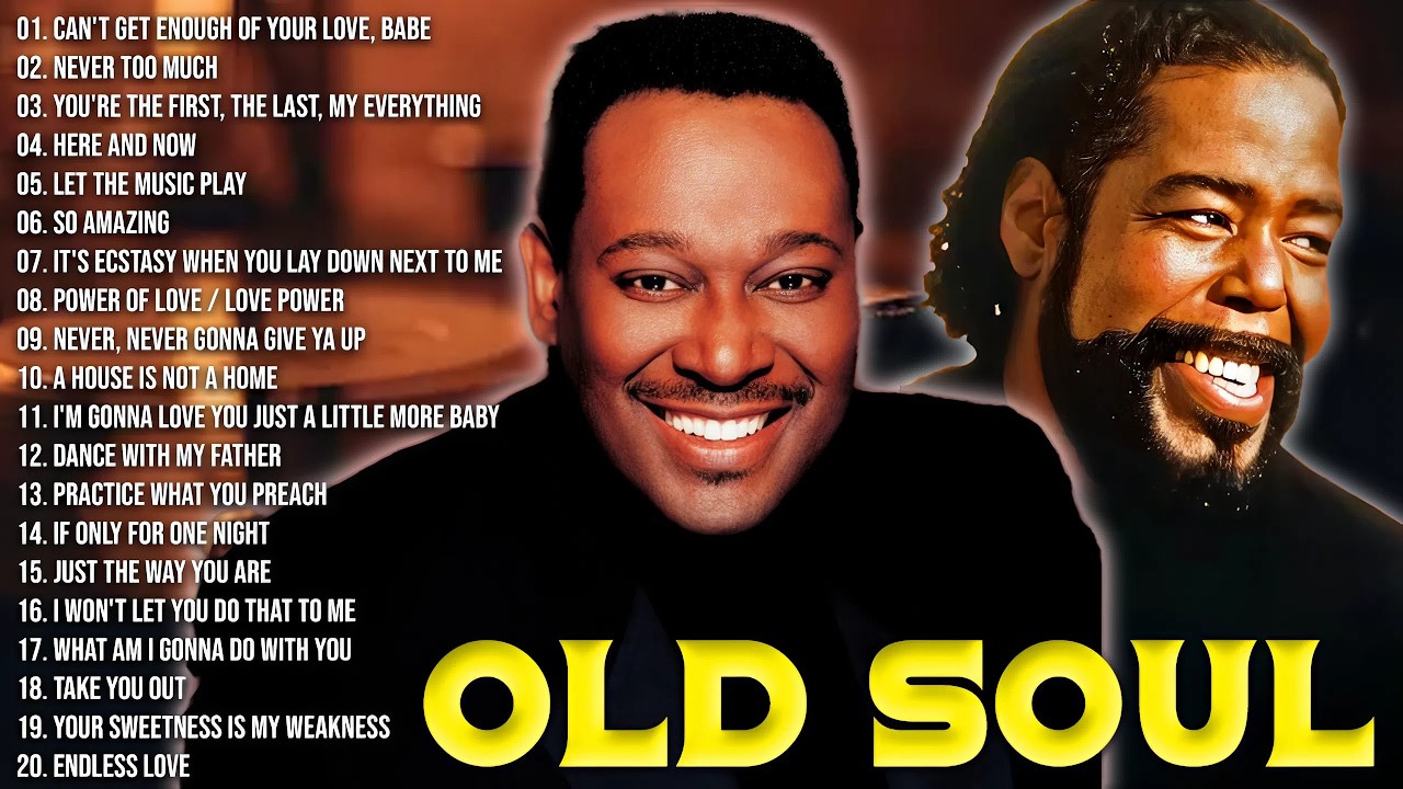 Barry White & Luther Vandross: Soul & R&B Oldies from the 70s, 80s, 90s