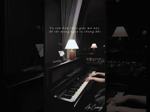 Anh sẽ nhớ mong một người là chính em 🎶 #nhungloihuaboquen #vũ #ancoongpiano #pianocover