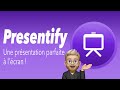 Presentify, l'assurance compréhension lorsque vous présentez votre écran