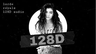 [128D Audio] Lorde - Royals