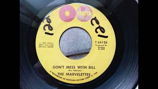 The Marvelettes - Don’t Mess With Bill (1965 Tamla T-54126 a-side) Vinyl rip