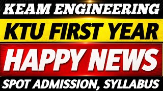 KEAM ENGINEERING 2026 🔥 | KTU FIRST YEAR SPOT ADMISSION | SYLLABUS, COLLEGE & COMPLETE DETAILS