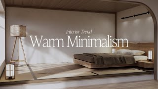 9 Easy Ways to Achieve a Warm Minimalism at Home ☁️