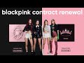Predicting blackpink contract renewal one month left