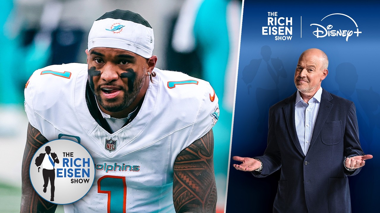 “Makes Complete Sense” - Rich Eisen on the Miami Dolphins Releasing Tua Tagovailoa