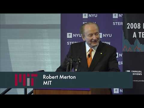 2008 Financial Crisis: A Ten-Year Review conference. Speaker: Robert Merton 2008 Financial Crisis: A Ten-Year Review conference. Speaker: Robert Merton
