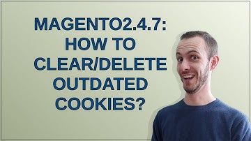 Magento: Magento2.4.7: How to Clear/Delete outdated Cookies?