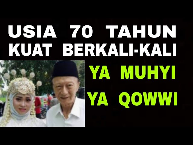 Meski Udah Usia 70 th, Tapi Masih Kuat Berkali-Kali - Barokah Lima Ismul A'dzom class=