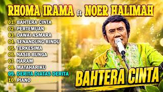 RHOMA IRAMA ft NOER HALIMAH | 10 LAGU DUET PALING FENOMENAL