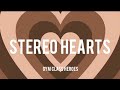 STEREO HEARTS - LYRICS - CRACKER&#39;S MUSIC.