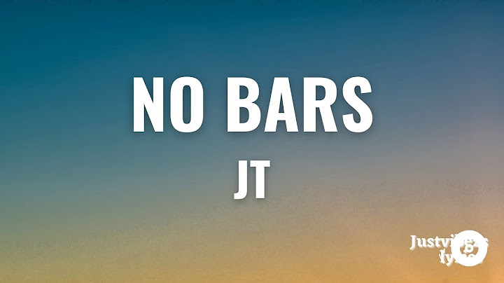 Jt - No Bars (lyrics)