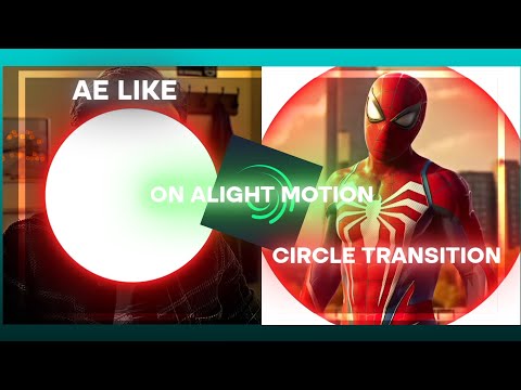After Effects Like Trending Circle Transition On Alight Motion XML| Alight Motion Present|ArcEditz