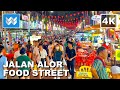 [4K] Jalan Alor STREET FOOD in Bukit Bintang Kuala Lumpur Malaysia 🇲🇾 Night Market Walking Tour Vlog
