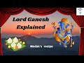 Lord Ganesh 's legends, Ganesh Chaturthi's history, monuments worldwide, Modak's recipe