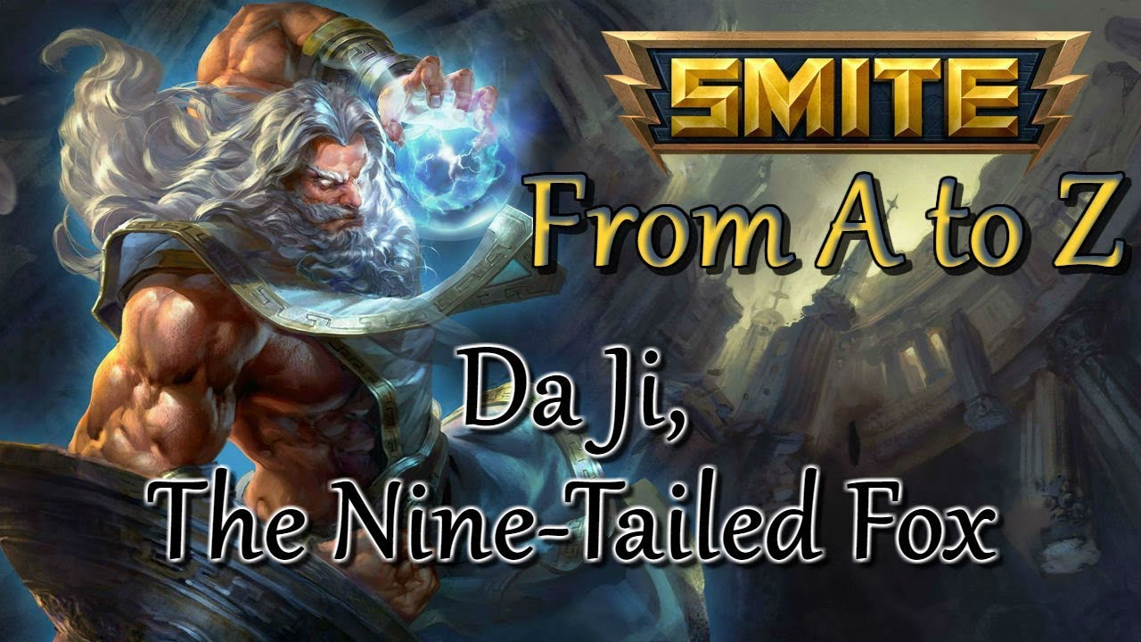 SMITE - From A to Z: Da Ji, The Nine-Tailed Fox