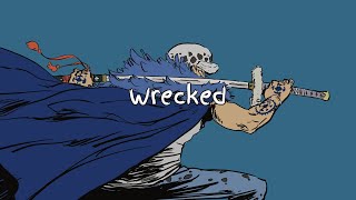 Wrecked - ft Imagine Dragons