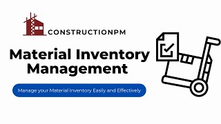 Construction Project Material Inventory Management App 2022 - Constructionpm